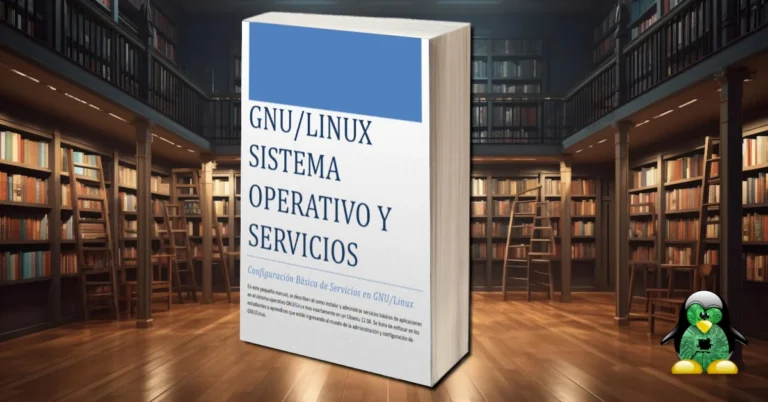 Bibliografía: GNU/LINUX Sistema Operativo y Servicios de Edwar Puentes y Juan Carlos Clavijo