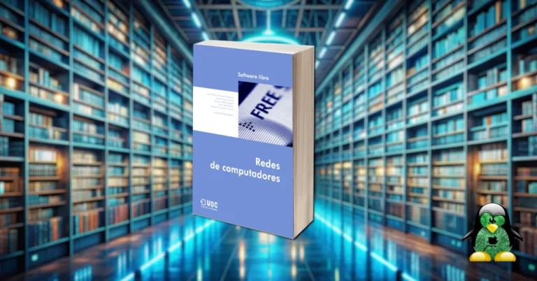 Bibliografía: Software Libre – Redes de Computadoras (de UOC)