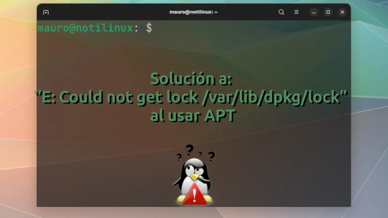 Solución a: “E: Could not get lock /var/lib/dpkg/lock” al usar APT