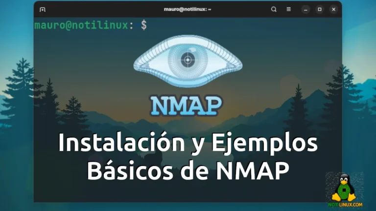 Cómo usar el comando Nmap en Linux: Instalación y ejemplos prácticos para escanear redes