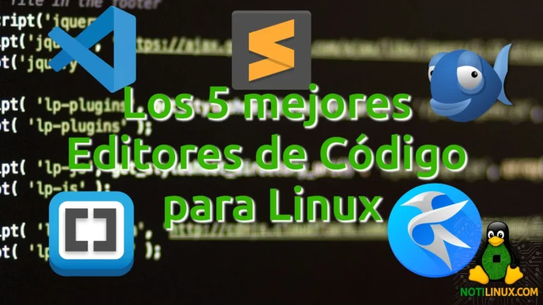 Los 5 mejores editores de código para Linux
