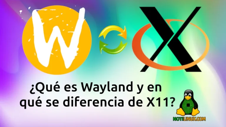 ¿Qué es Wayland y en qué se diferencia de X11?