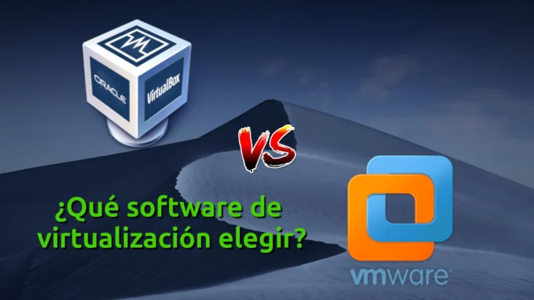 VirtualBox vs VMware: ¿Qué software de virtualización elegir en Linux?