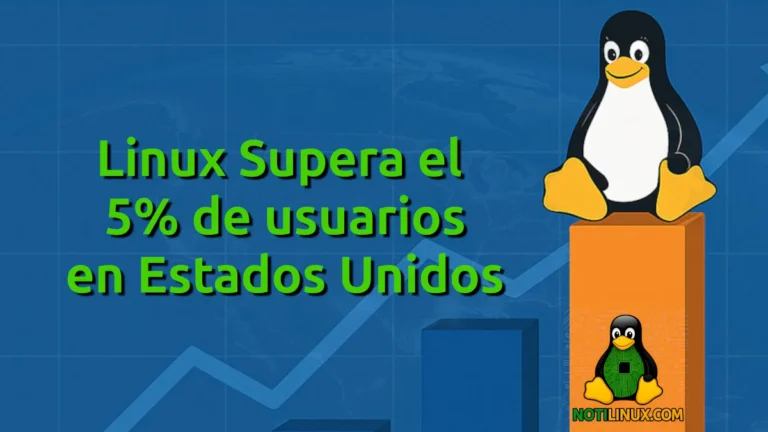 Tremendo: Linux supera el 5 % de cuota de escritorio en EE.UU. por primera vez