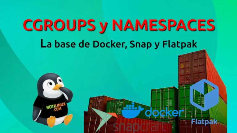 Qué son los cgroups y namespaces en Linux (la base de Docker, Snap y Flatpak)