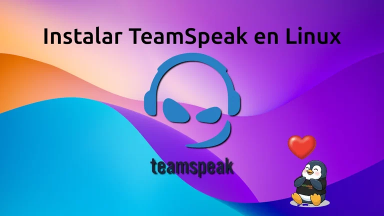 Cómo instalar TeamSpeak en Ubuntu (Cliente y Servidor)