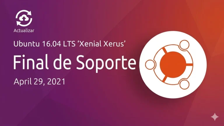¡A actualizar! Ubuntu 16.04 LTS (Xenial Xerus) llega a su fin definitivo de soporte