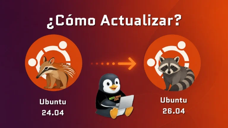 Cómo actualizar a Ubuntu 26.04 LTS paso a paso (sin romper nada)