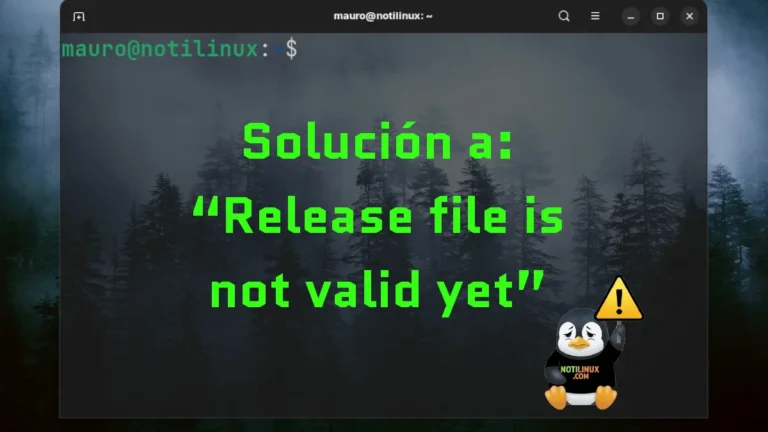Solución a: “Release file is not valid yet” en Debian, Ubuntu y Linux Mint
